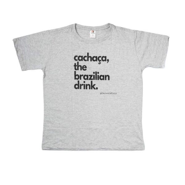 Camisa Tiara – Cachaça The Brazilian Drink – cinza mescla